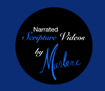 Narrated Scripture Videos by Marlane