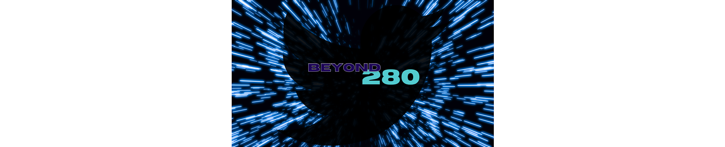 Beyond 280