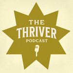 The Thriver Podcast