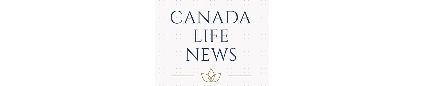 Canada life news, Nouvelles de la vie au Canada.