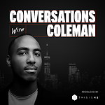 Conversations with Coleman