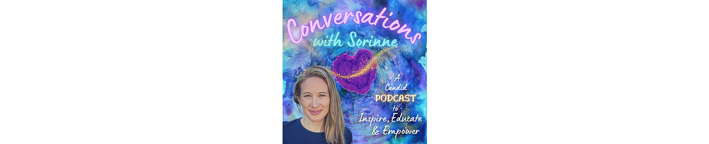 Conversations with Sorinne Podcast