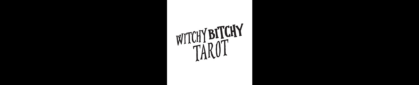 WITCHY BITCHY TAROT