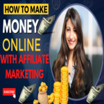 Make Money Online & Affiliate Marketing