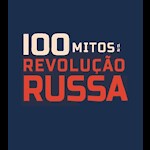 100 Mitos da Revolução Russa