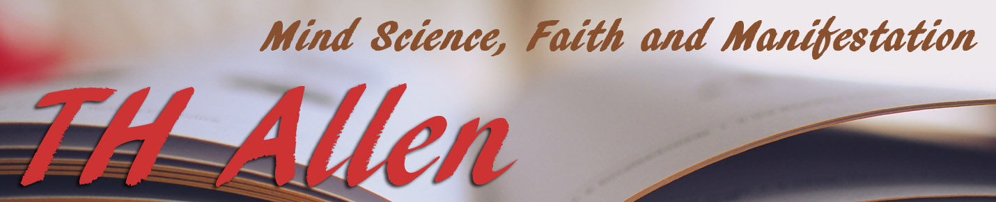Mind Science, Faith and Manifestation