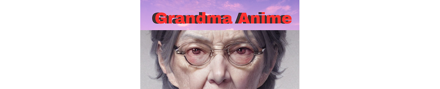 GrandmaAnime