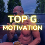 TOP G Motivation