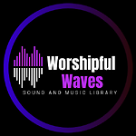 Worshipful Waves