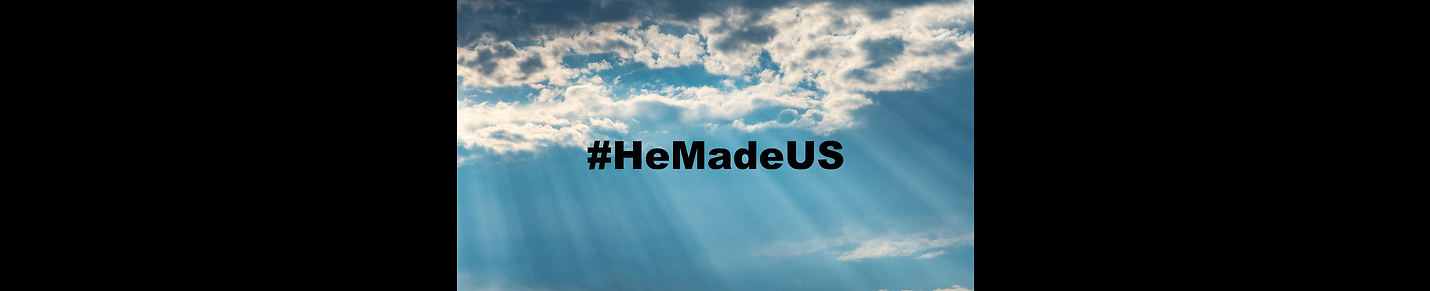 He Made Us