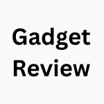 Gadget Review