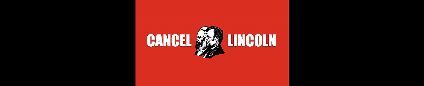 CANCEL LINCOLN: The Betrayal of 1776