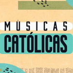 MÚSICAS CATÓLICAS