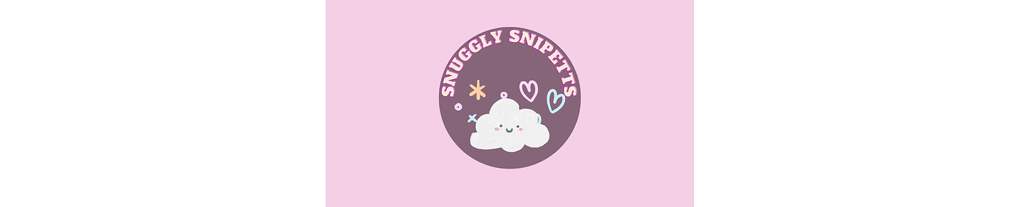 Snuggly Snippets