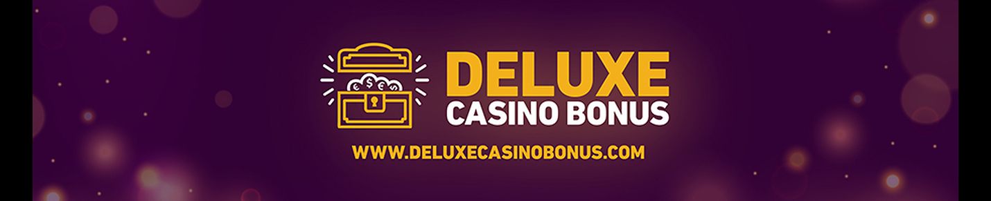 Deluxe Casino Bonus