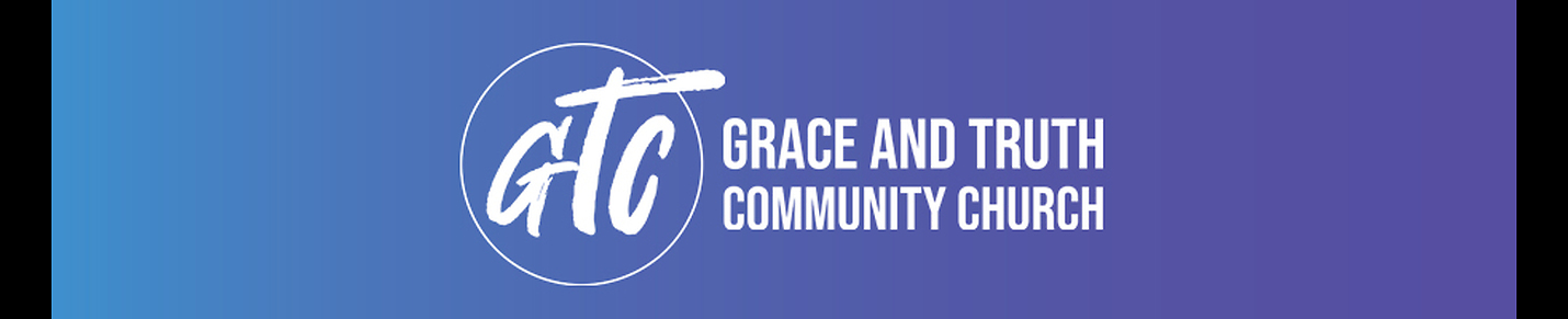 Grace & Truth Community Church