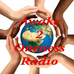 Awake 2 Oneness Radio
