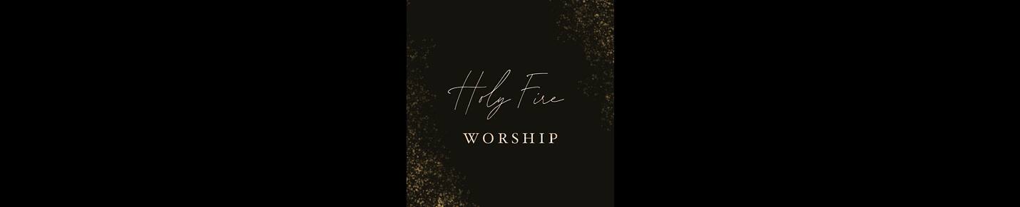 Holy Fire Worship