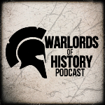 Warlords of History Podcast