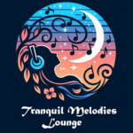 Tranquil Melodies Lounge