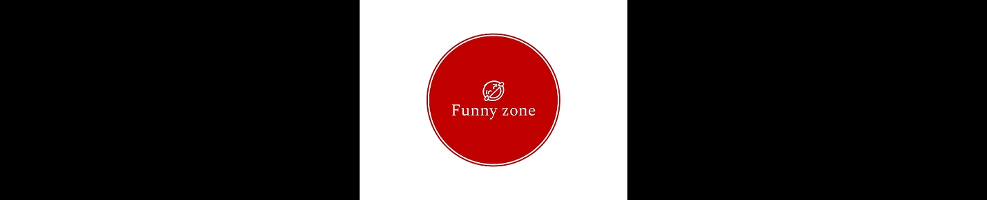 Funny zone