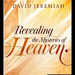 Revealing the Mysteries of Heaven