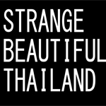 Strange Beautiful Thailand