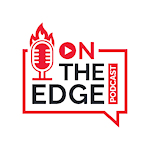 On The Edge Podcast