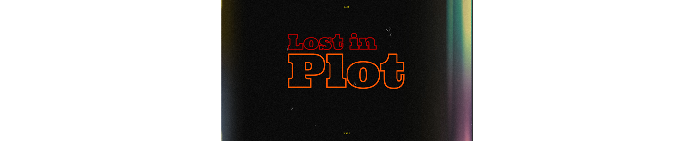 Lost in Plot