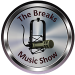 The Breaks Music Show