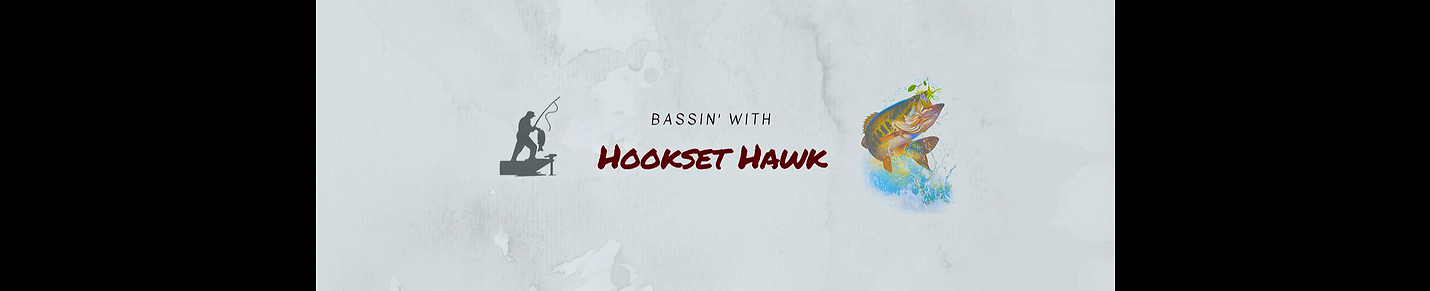 Bassin' with Hookset Hawk