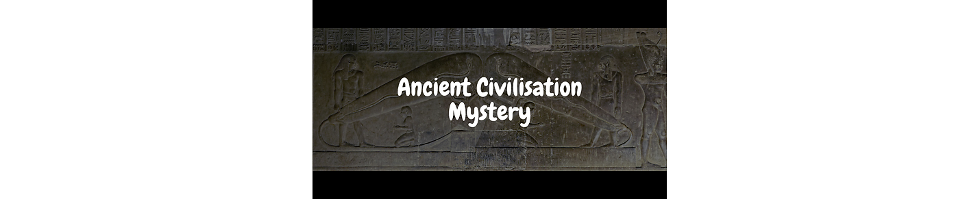 Ancient Civilisation Mystery