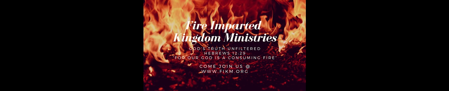 Fire Imparted Kingdom Ministries