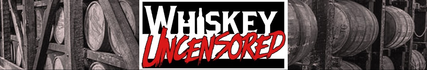 Whiskey Uncensored