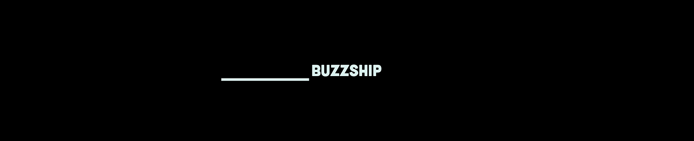 Buzzship