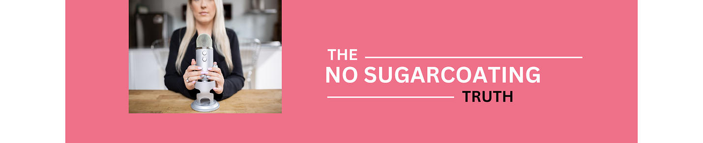 The No Sugarcoating Truth: Reclaim Your Power and Your Light