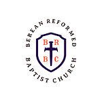 Berean Reformed Baptist Church