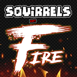 Squirrels on Fire