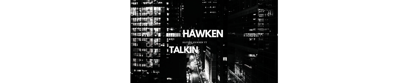 HawkenTalkin