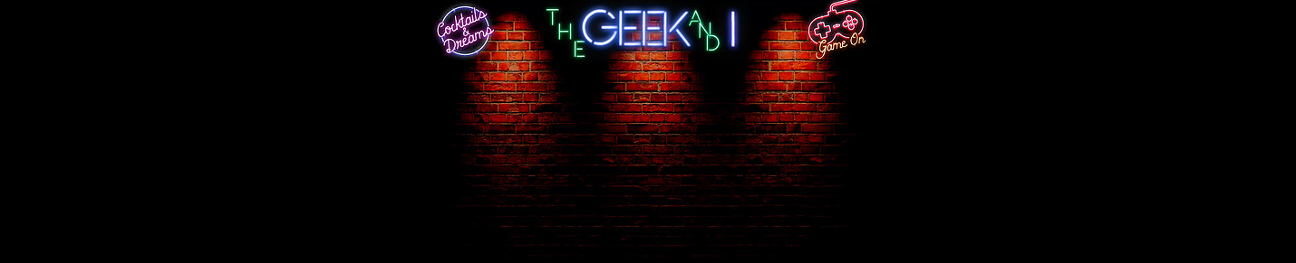 The Geek and I Podcast