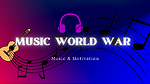 Music World War