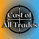 Cast of All Trades