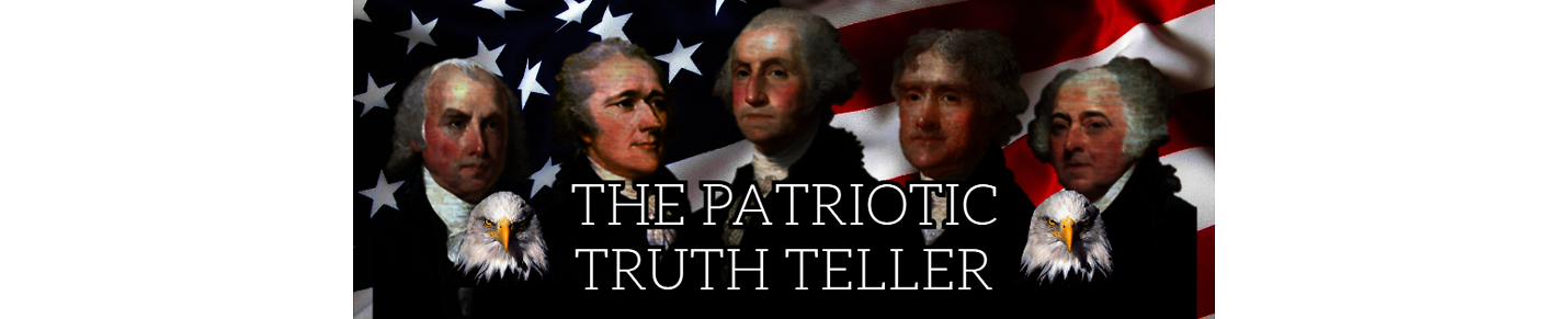 The PATRIOTIC TRUTH TELLER