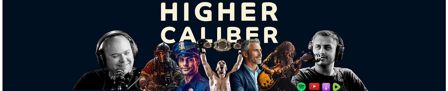 Higher Caliber Podcast