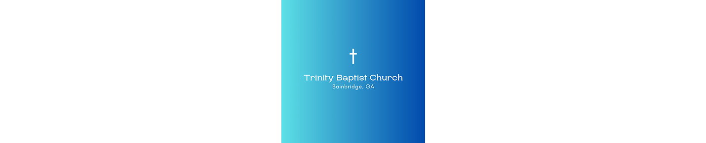 TRINITY BAPTIST CHURCH