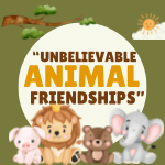 Unbelievable Animal Friendships