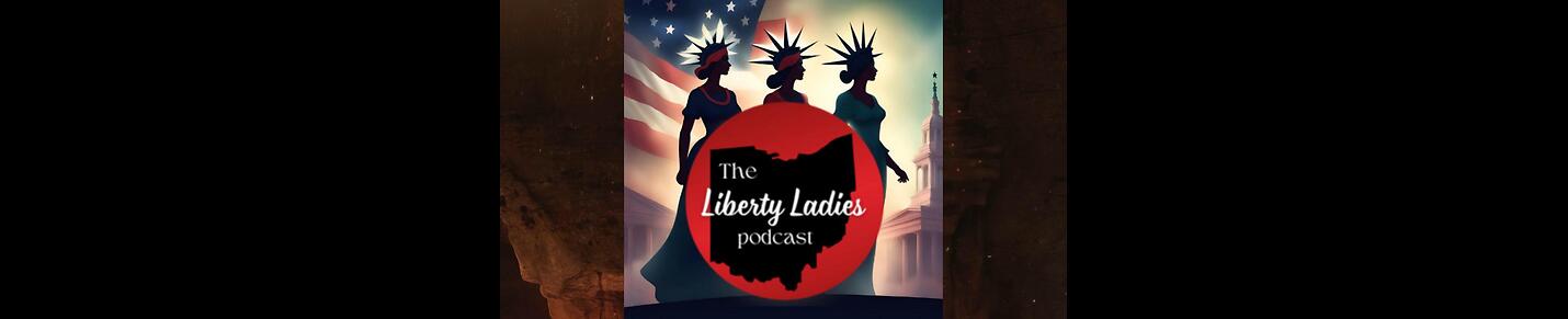 The Liberty Ladies Podcast