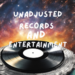 Unadjusted Records and Entertainment