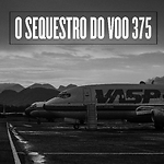 O Sequestro do Voo 375