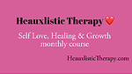 Heauxlistic Therapy